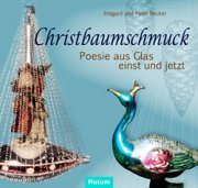 Christbaumschmuck: Poesie aus Glas einst und jetzt