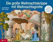 Führich - Weihnachtskrippe und Weihnachtsgrotte