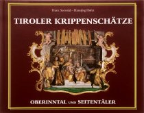 Tiroler Krippenschätze (Weihnachtskrippen und andere Krippen aus Österreich)