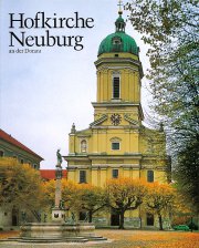 Die Hofkirche Unserer Lieben Frau zu Neuburg an der Donau