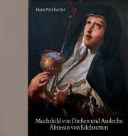 Mechthild von Diessen und Andechs, Äbtissin von Edelstetten