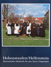 Hohenstaufen/Helfenstein. Historisches Jahrbuch für den Kreis Göppingen 5