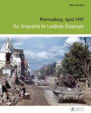 Das Kriegsende im Landkreis Göppingen