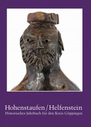 Hohenstaufen/Helfenstein. Historisches Jahrbuch für den Kreis Göppingen 20