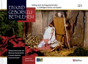 Ein Kind geborn zu Bethlehem - Belgische Krippen
